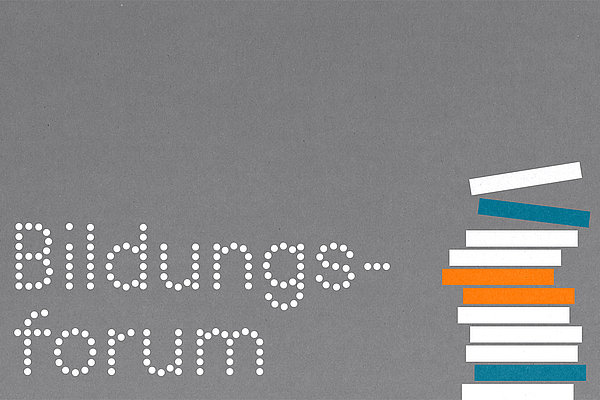 Bildungsforum der Schöpflin Schule und des Werkraum Schöpflin