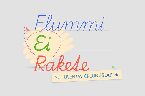 Flummi Ei Rakete - Das Schulentwicklungslabor der Schöpflin Schule